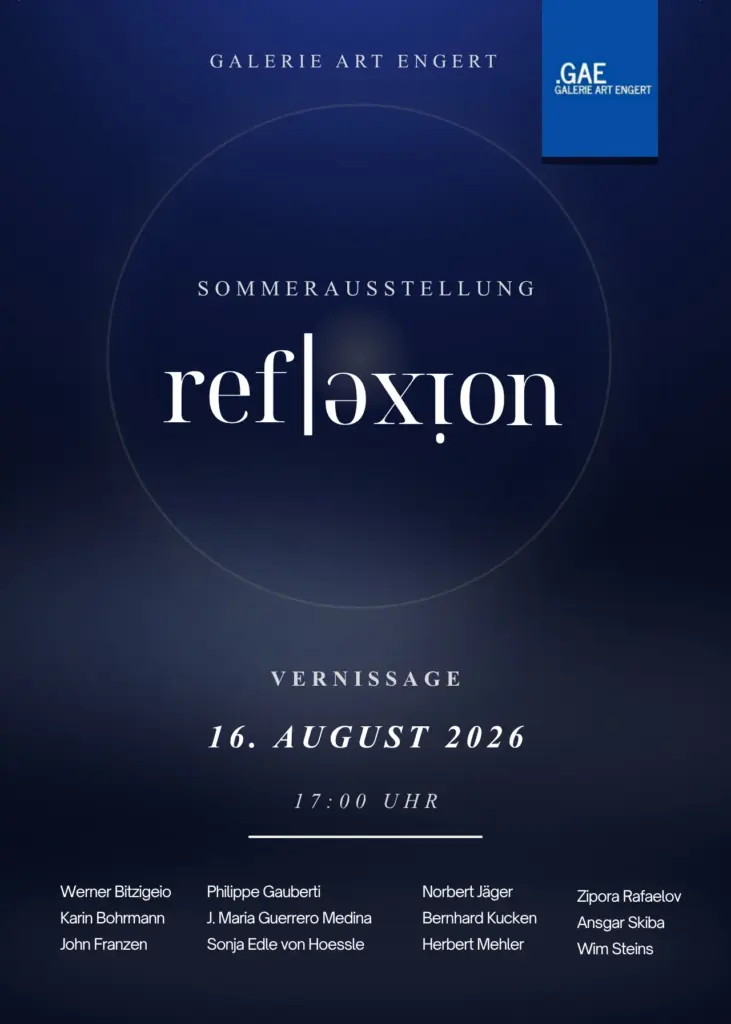 Plakat der Sommerausstellung Reflexion, Galerie Art Engert, Eschweiler, Vernissage 16. August 2026